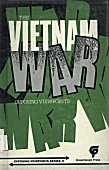 The Vietnam War : Opposing viewpoints