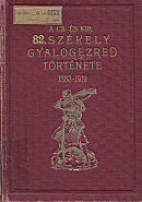 A cs. s kir. 82. szkely gyalogezred trtnete