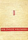 Der Zweite Weltkrieg in Bildern und Dokumenten