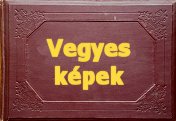 [Vegyes képek]